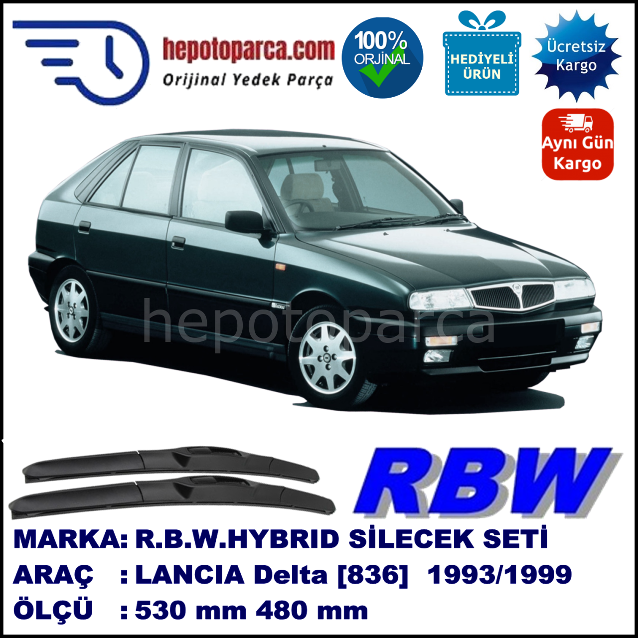 LANCIA Delta [836] 01.93-12.99 530 / 480 mm. RBW Hybrid Silecek Seti. U Kanca Uyumlu Hibrit