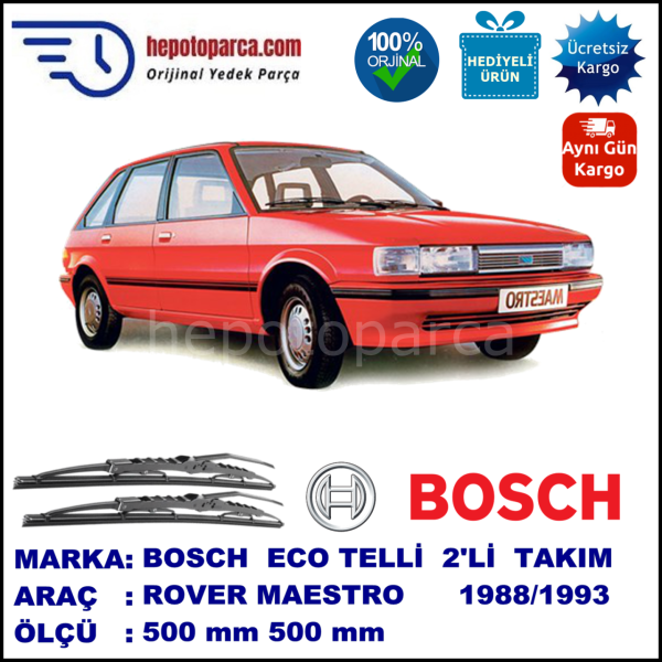 ROVER Maestro  09.88-12.93 500 / 500 mm. BOSCH ECO Telli Silecek 2'li Takım