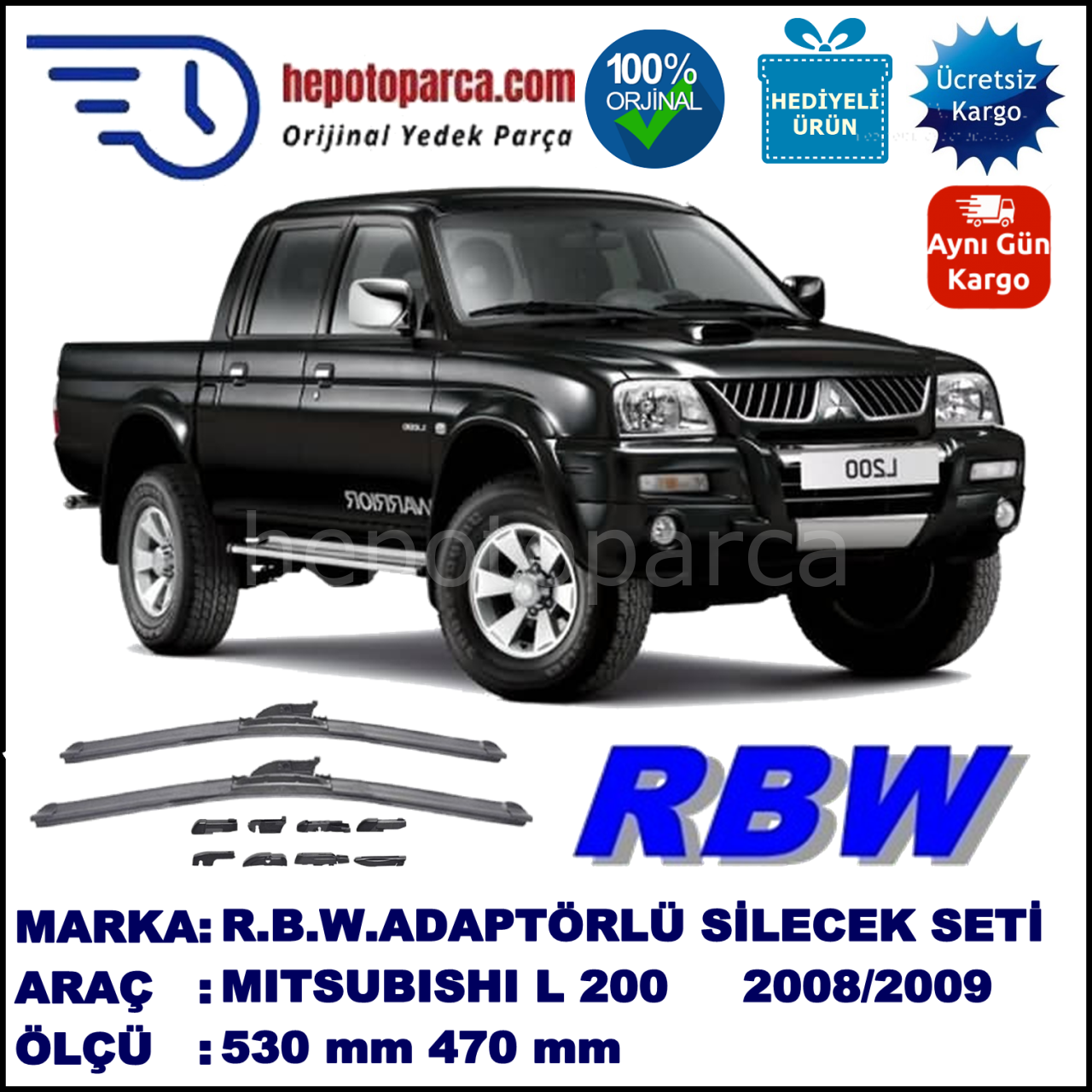 MITSUBISHI L 200 [KB] 12.2005-10.2009, 530 / 470 mm.  RBW  ADAPTÖRLÜ MUZ SİLECEK SETİ