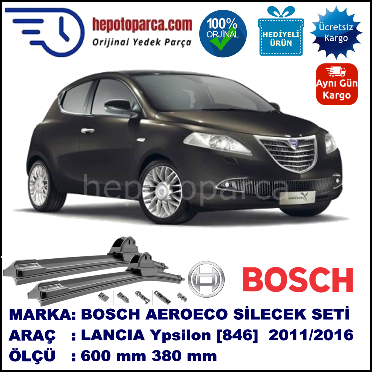 LANCIA Ypsilon [846] 06.2011-..., 600 / 380 mm. BOSCH AEROECO Aparatlı Muz Silecek