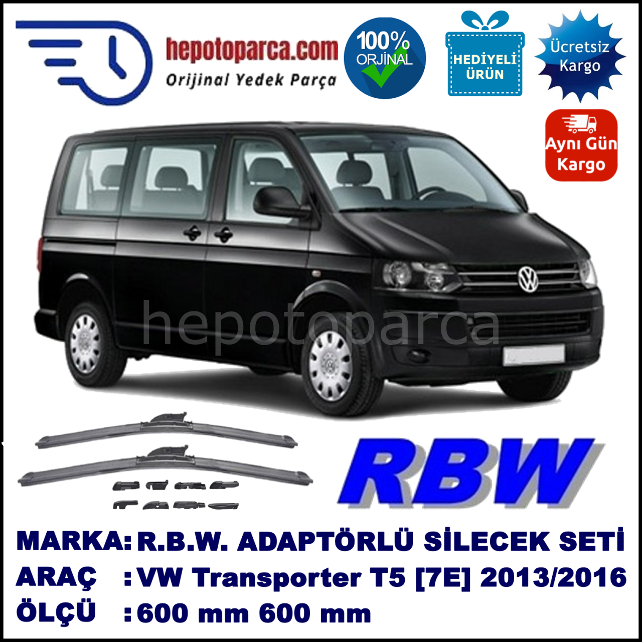 VW Transporter T5 [7E] 06.2013-..., 600 / 600 mm.  RBW  ADAPTÖRLÜ MUZ SİLECEK SETİ