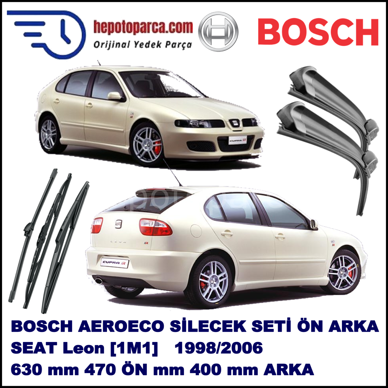 SEAT Leon [1M1] 10,1998-06,2006 Bosch Aeroeco Ön ve Arka Silecek Takımı