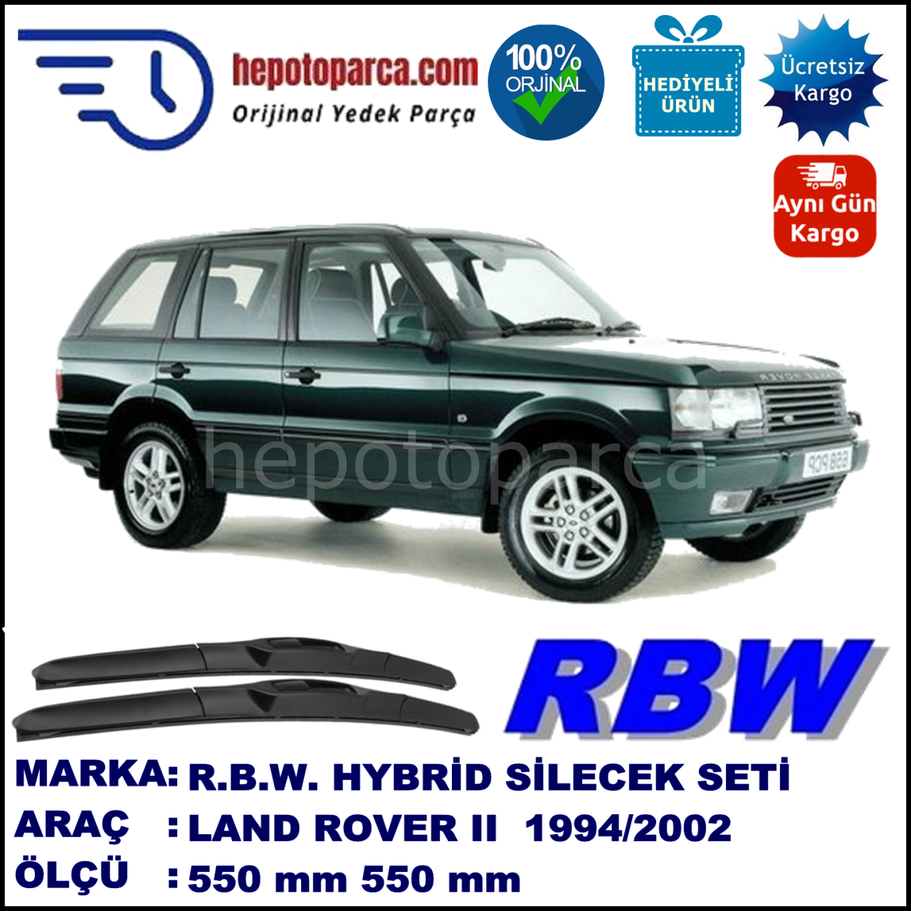 LAND ROVER  Range Rover II  09.94-08.02 550 / 550 mm. RBW Hybrid Silecek Seti. U Kanca Uyumlu Hibrit