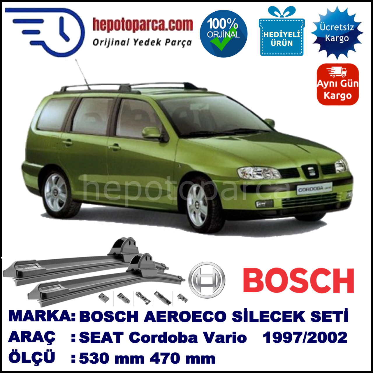 SEAT Cordoba Vario [6K5] 04.1997-12.2002, 530 / 470 mm. BOSCH AEROECO Aparatlı Muz Silecek