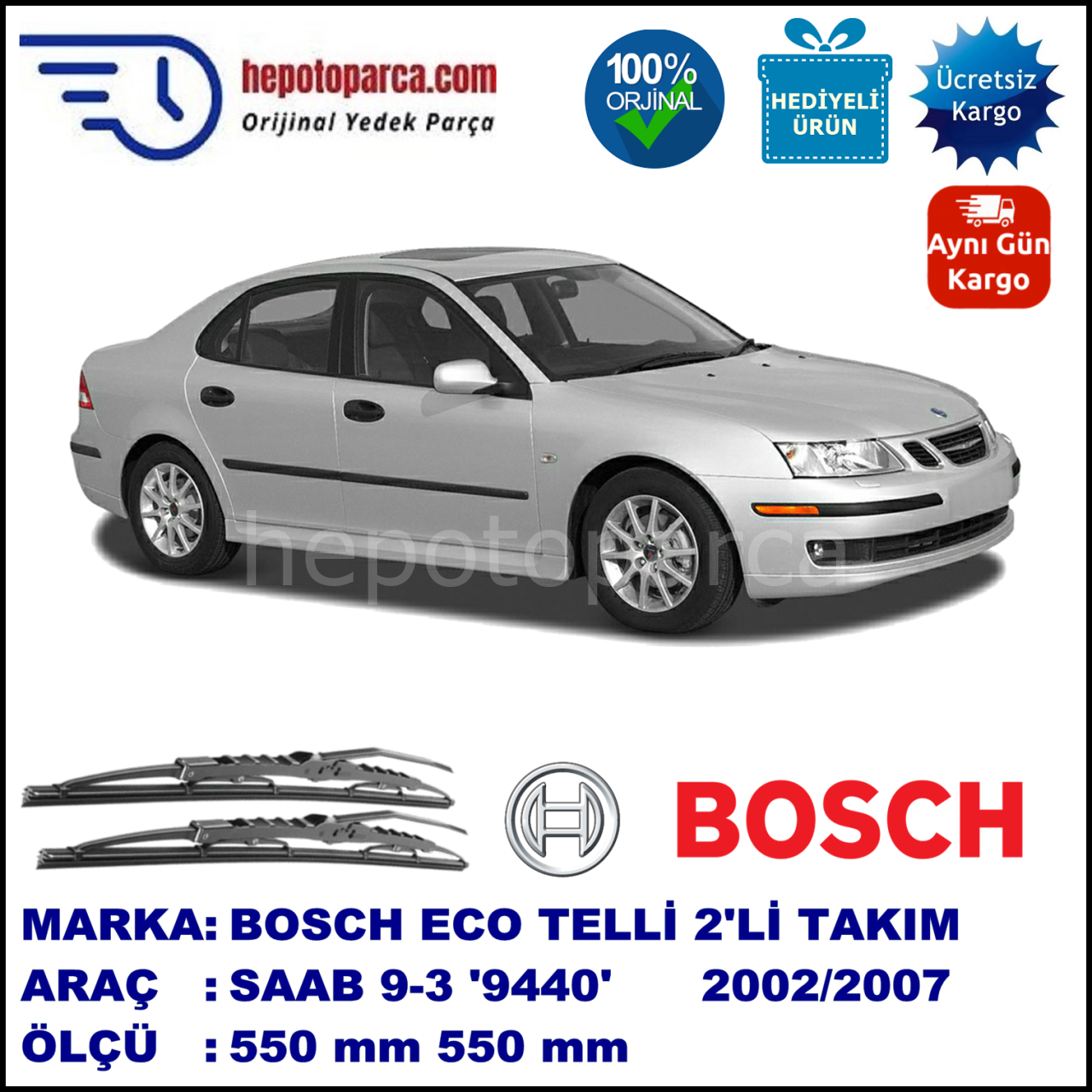 SAAB 9-3 [9440] 09.02-08.07 550 / 550 mm. BOSCH ECO Telli Silecek 2'li Takım