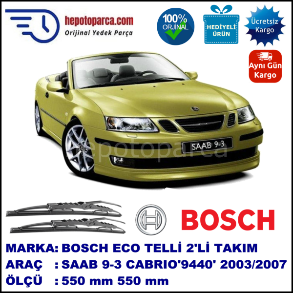 SAAB 9-3 Cabriolet [9440] 08.03-08.07 550 / 550 mm. BOSCH ECO Telli Silecek 2'li Takım