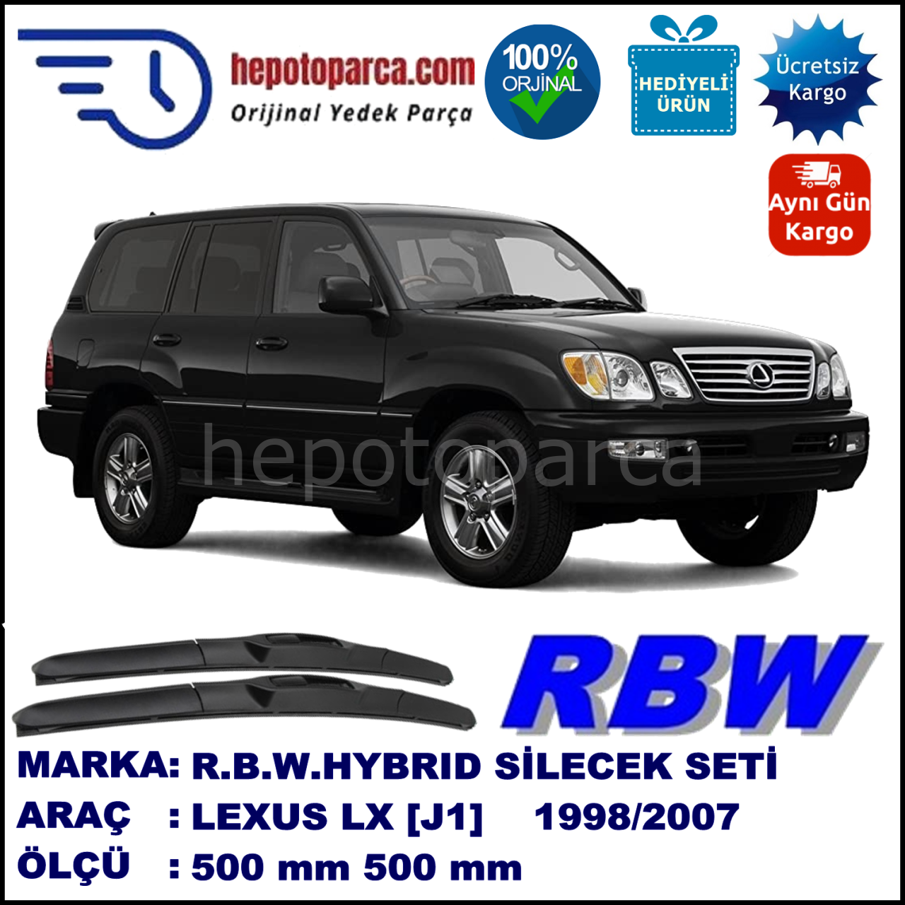 LEXUS LX [J1] 01.98-08.07 500 / 500 mm. RBW Hybrid Silecek Seti. U Kanca Uyumlu Hibrit