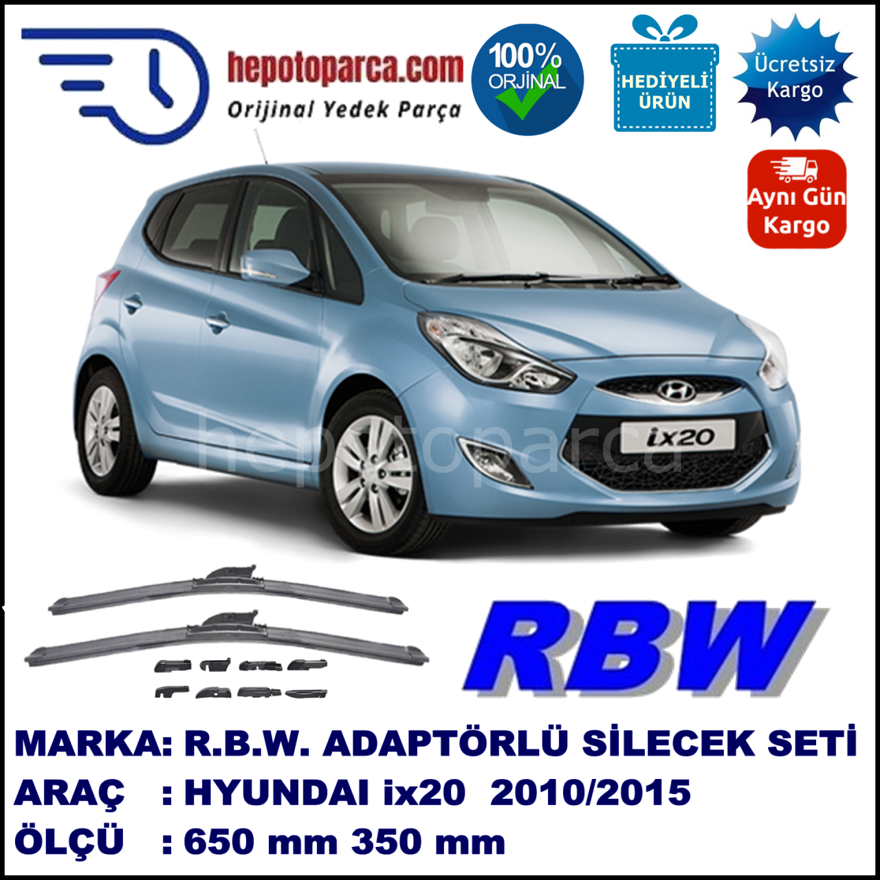 HYUNDAI ix20 [JC] 10.2010-..., 650 / 350 mm.  RBW  ADAPTÖRLÜ MUZ SİLECEK SETİ