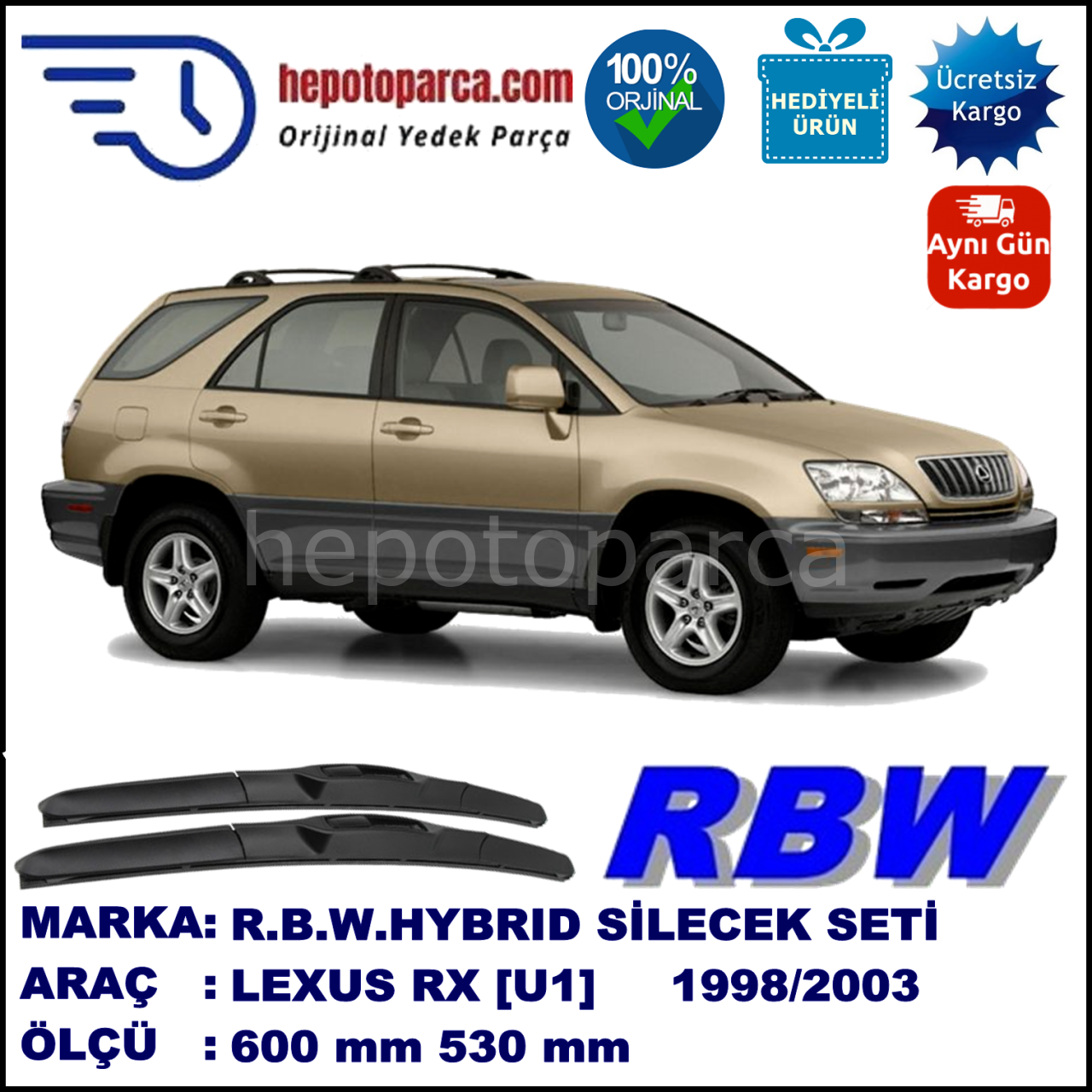 LEXUS RX [U1] 01.98-02.03 600 / 530 mm. RBW Hybrid Silecek Seti. U Kanca Uyumlu Hibrit