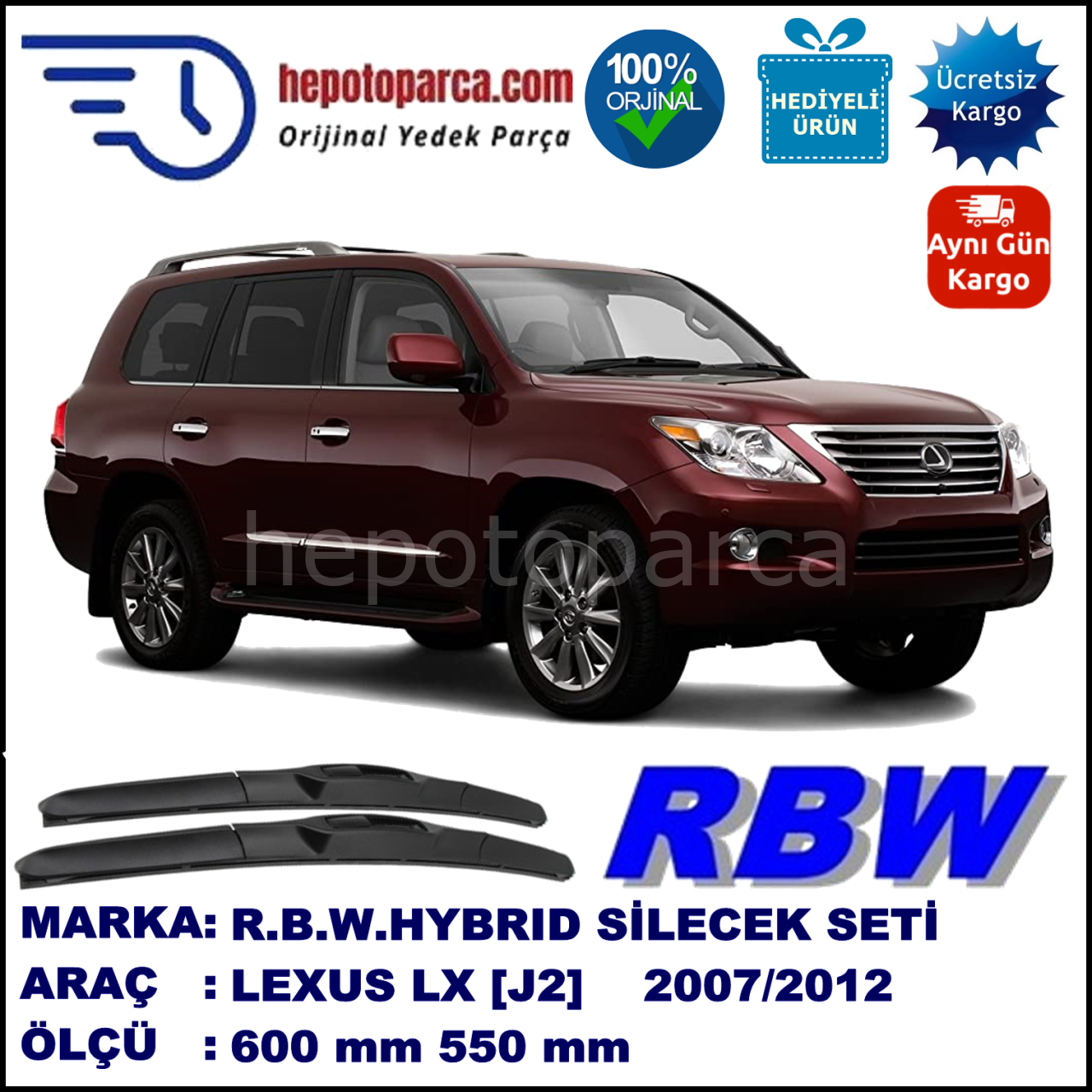 LEXUS LX [J2] 11.07-01.12 600 / 550 mm. RBW Hybrid Silecek Seti. U Kanca Uyumlu Hibrit