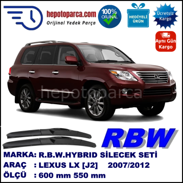 LEXUS LX [J2] 11.07-01.12 600 / 550 mm. RBW Hybrid Silecek Seti. U Kanca Uyumlu Hibrit