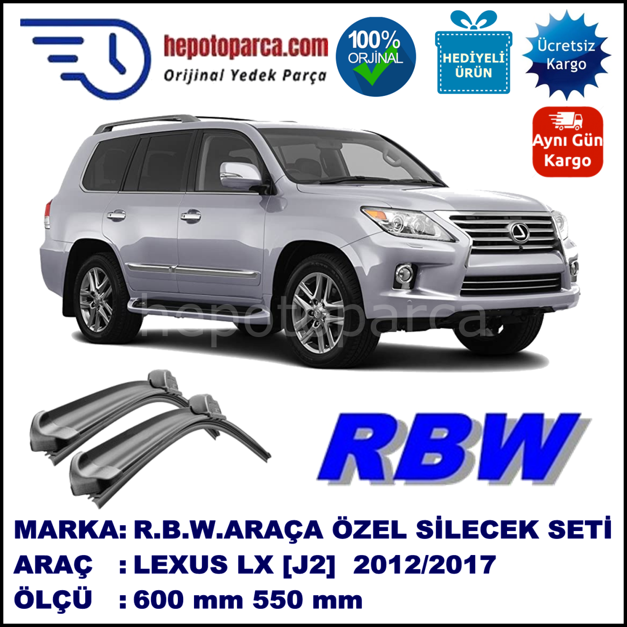 LEXUS LX [J2] 02.12-... 600 / 550 mm. RBW Muz Silecek Seti  2'li Takım. U Kanca Uyumludur.