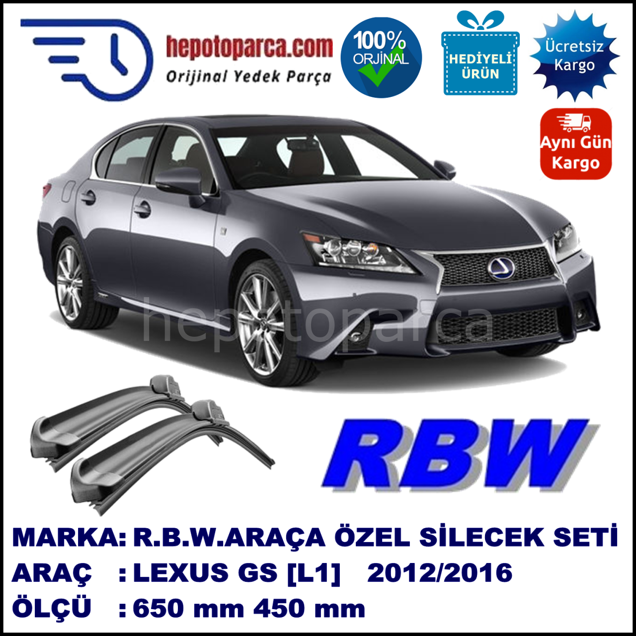 LEXUS GS [L1] 01.12-... 650 / 450 mm. RBW Muz Silecek Seti  2'li Takım. U Kanca Uyumludur.