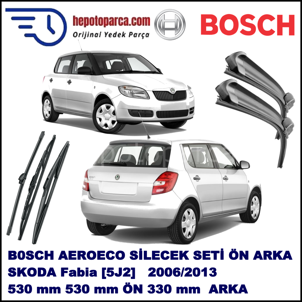 SKODA Fabia [5J2] 12,2006-,,, Bosch Aeroeco Ön ve Arka Silecek Takımı