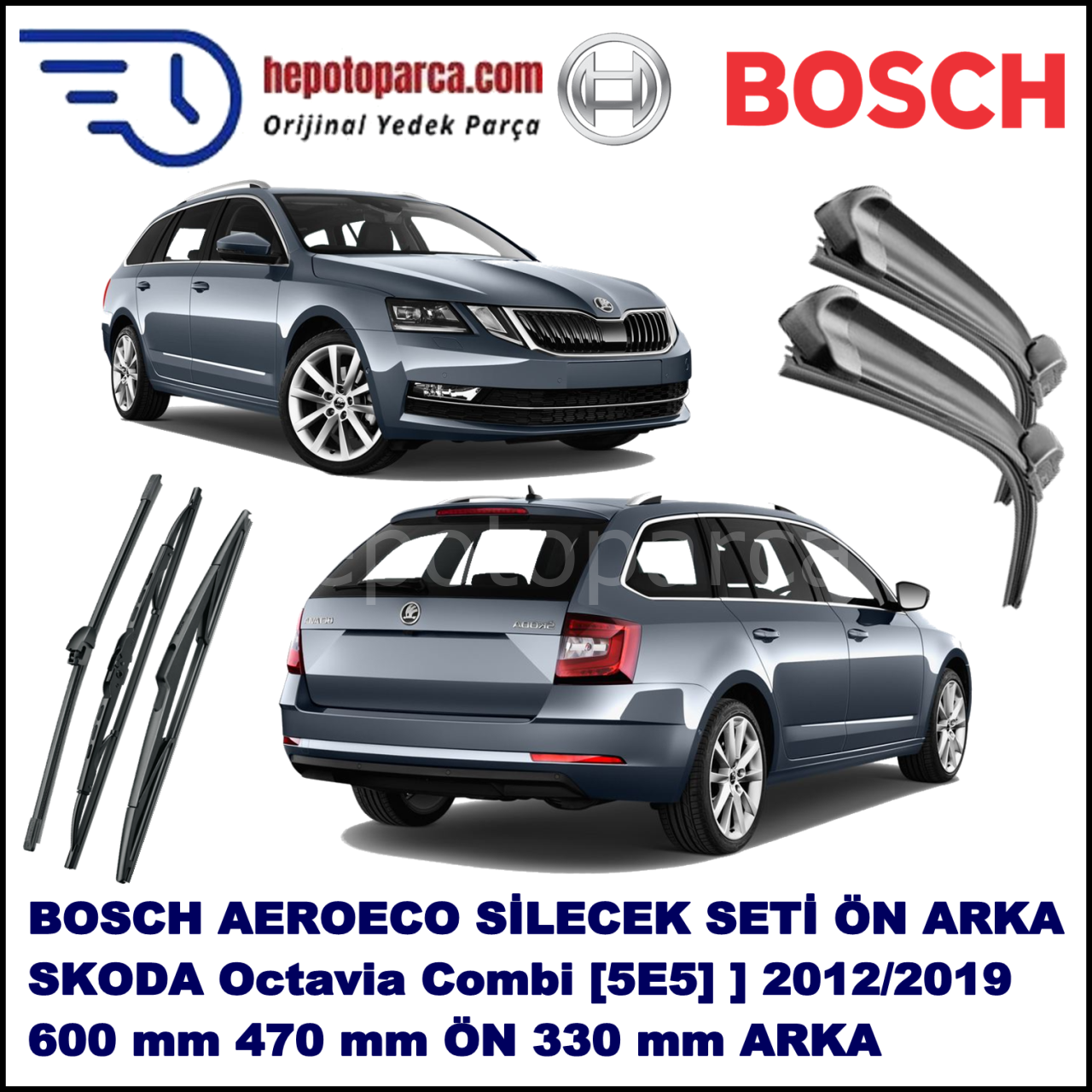 SKODA Octavia Combi [5E5] 11,2012-,,, Bosch Aeroeco Ön ve Arka Silecek Takımı