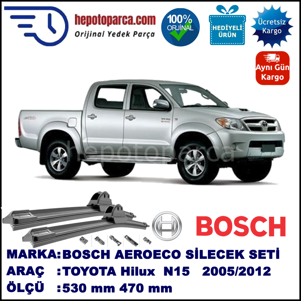 TOYOTA Hilux [N15; N25; N26; N35] 07.2005-..., 530 / 470 mm. BOSCH AEROECO Aparatlı Muz Silecek