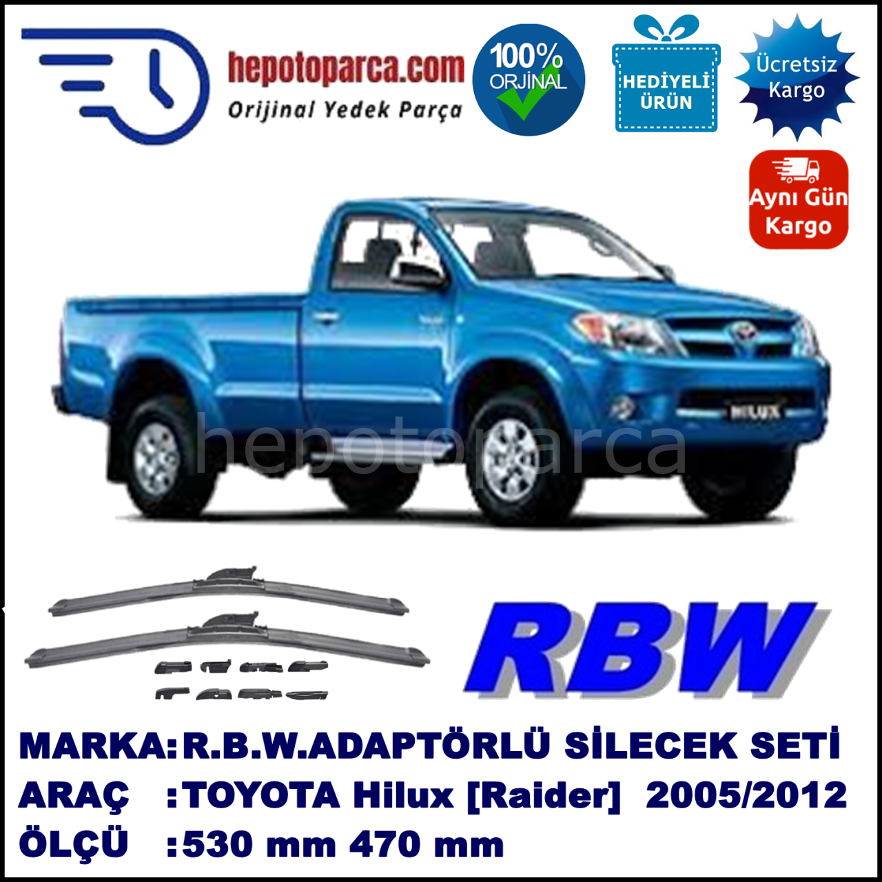 TOYOTA Hilux [Raider] 05.2005-..., 530 / 470 mm.  RBW  ADAPTÖRLÜ MUZ SİLECEK SETİ