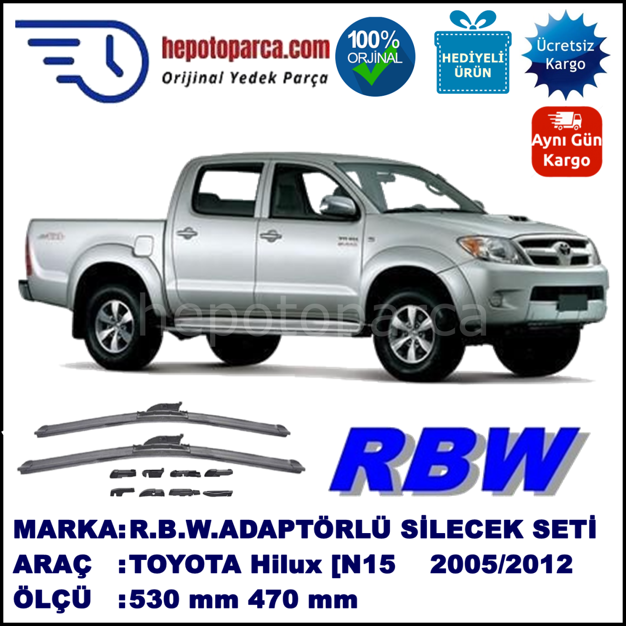 TOYOTA Hilux [N15; N25; N26; N35] 07.2005-..., 530 / 470 mm.  RBW  ADAPTÖRLÜ MUZ SİLECEK SETİ