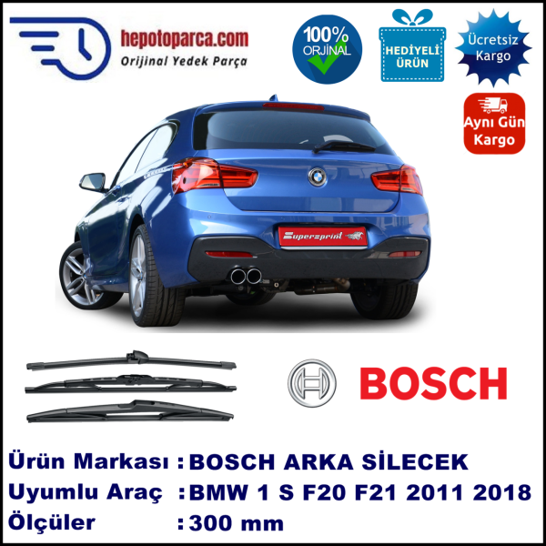 BMW Serie 1 [F 20; F21] 300 mm 09.2011-... BOSCH Arka Silecek