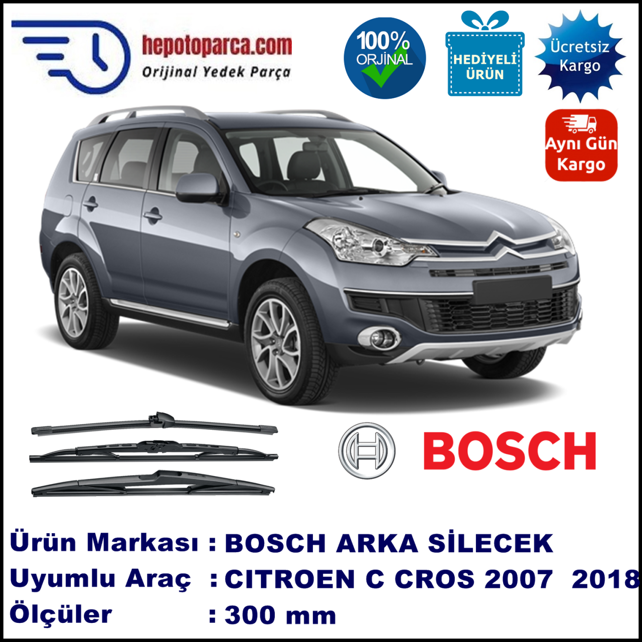 CITROEN C-Crosser [I4] 300 mm 09.2007-... BOSCH Arka Silecek
