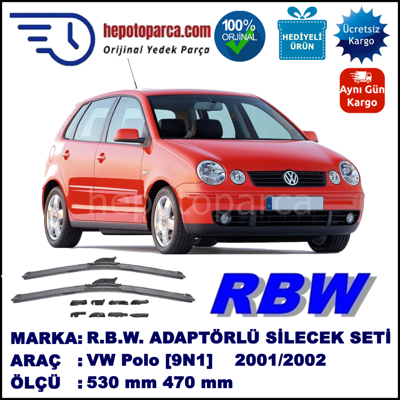 VW Polo [9N1] 09.2001-05.2002, 530 / 470 mm.  RBW  ADAPTÖRLÜ MUZ SİLECEK SETİ