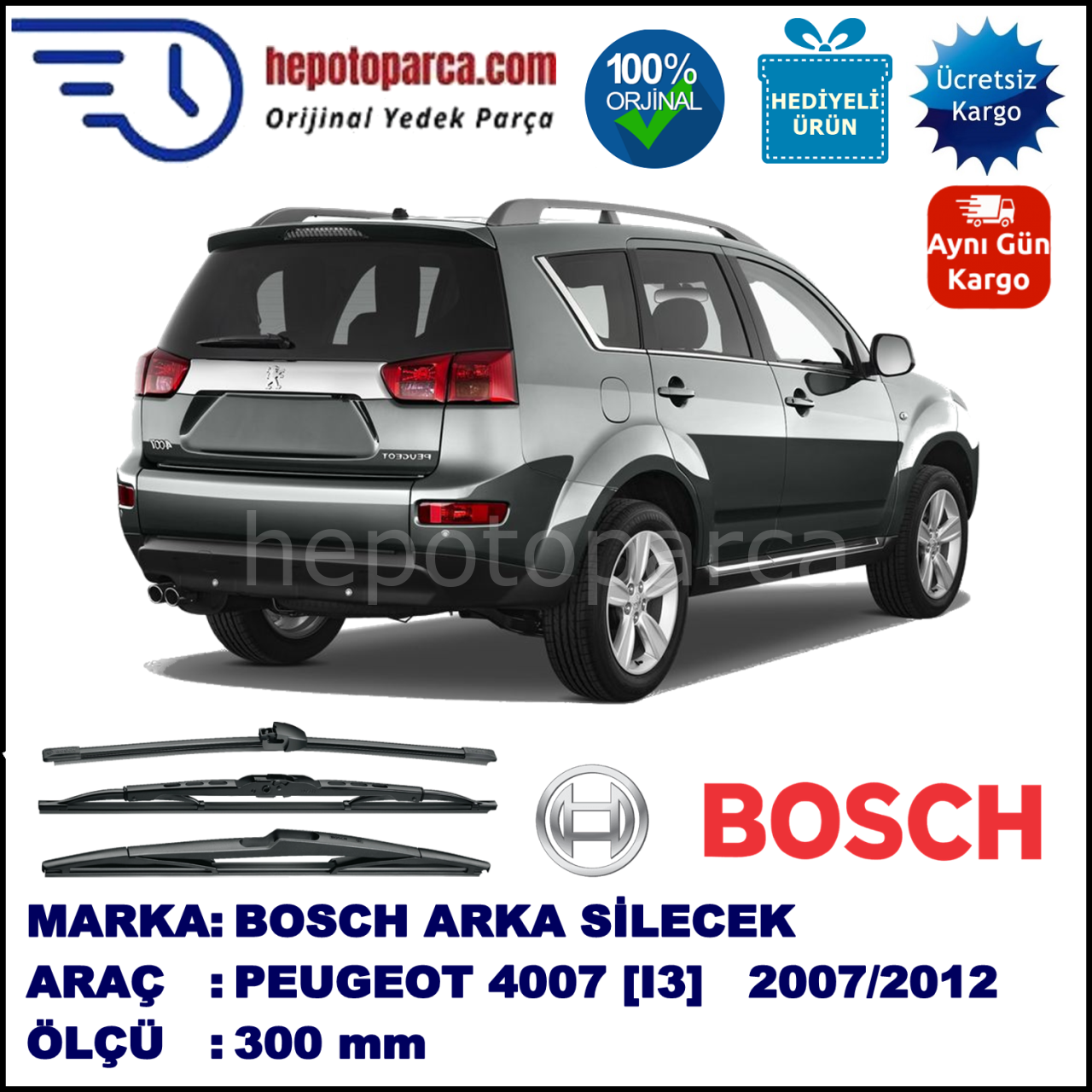 PEUGEOT 4007 [I3] 300 mm 09.2007-... BOSCH Arka Silecek