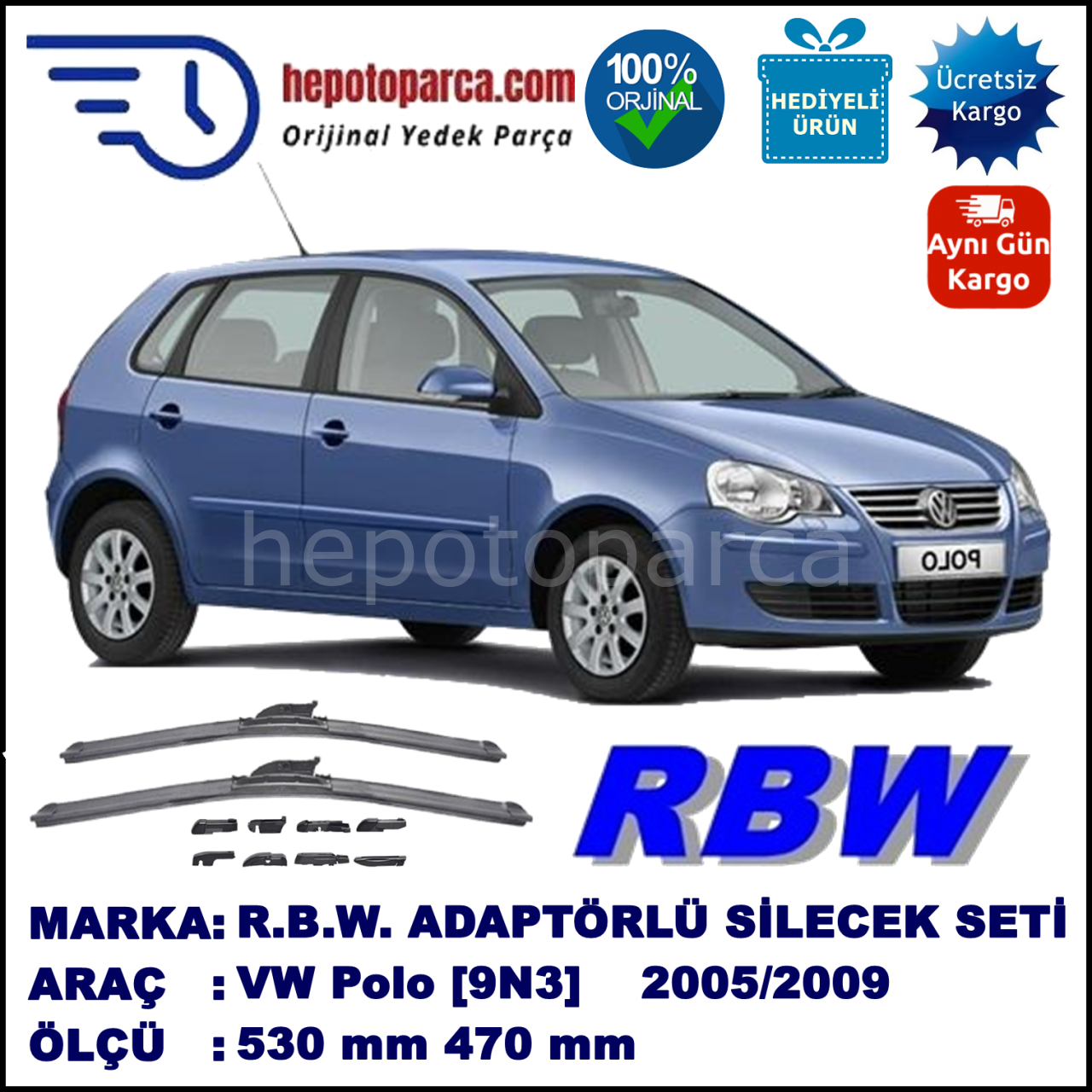 VW Polo [9N3] 04.2005-12.2009, 530 / 470 mm.  RBW  ADAPTÖRLÜ MUZ SİLECEK SETİ