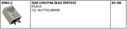 0982.2  IŞIK UNUTMA İKAZ ÜNİTESİ RENAULT 9 R 19