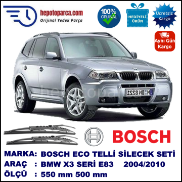 BMW X3 [E 83] 01.04-08.10 550 / 500 mm. BOSCH ECO Telli Silecek 2'li Takım