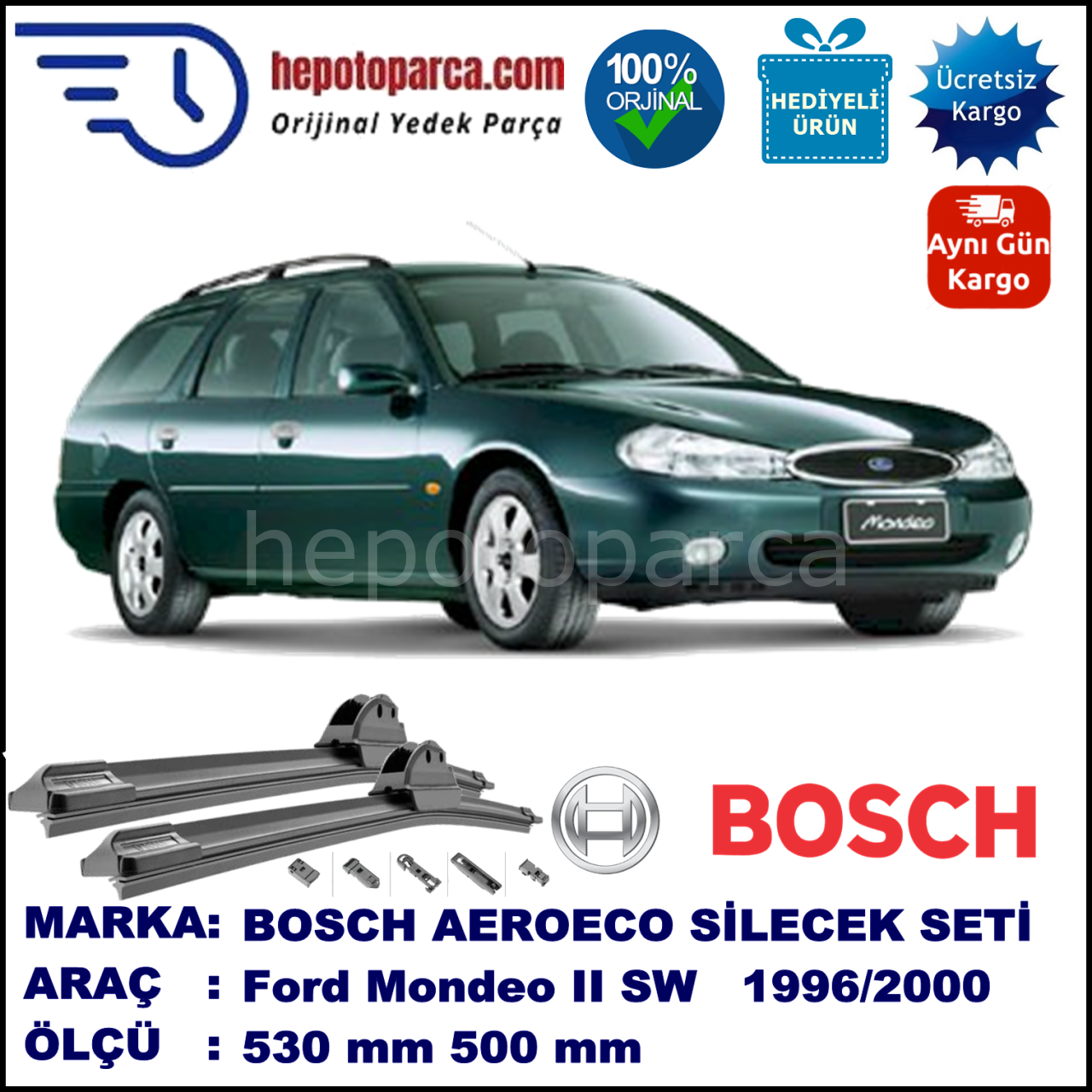 FORD Mondeo II Turnier [97] 08.1996-09.2000, 530 / 500 mm. BOSCH AEROECO Aparatlı Muz Silecek