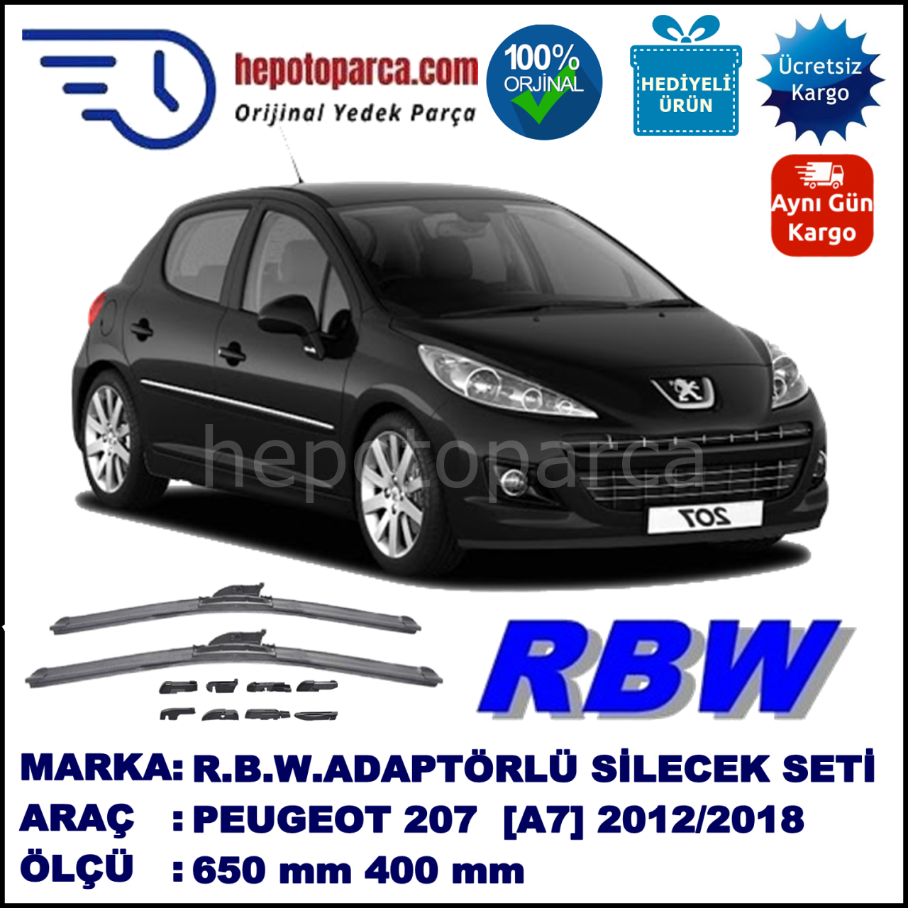 PEUGEOT 207+ [A7] 11.2012-..., 650 / 400 mm.  RBW  ADAPTÖRLÜ MUZ SİLECEK SETİ