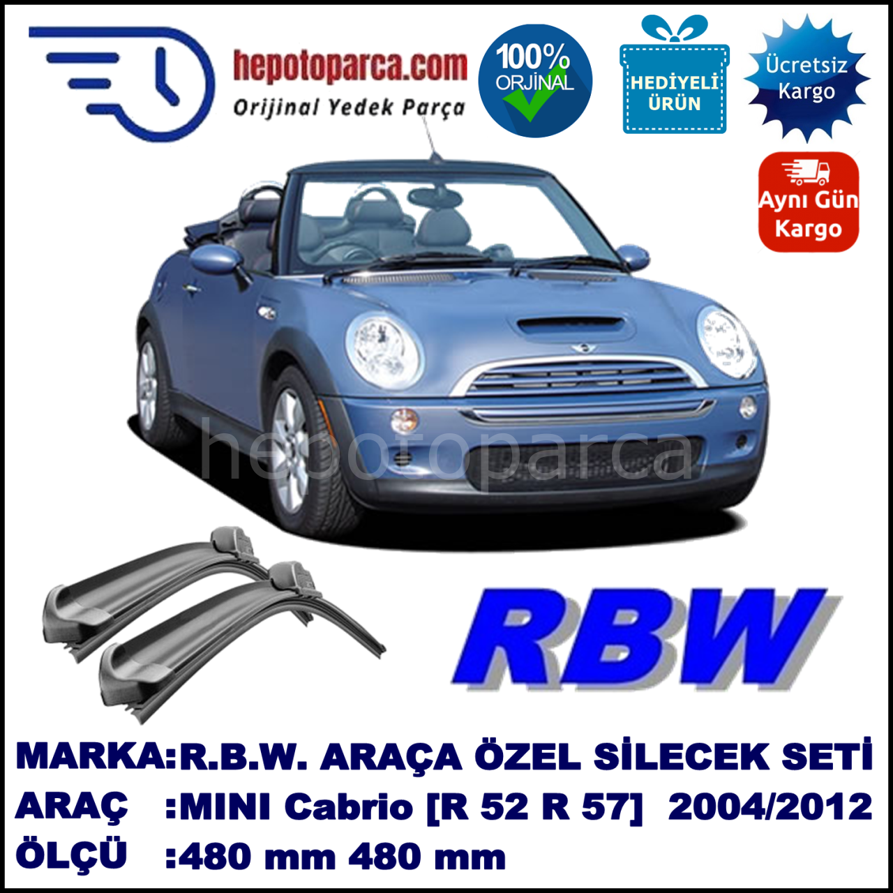 MINI (BMW) Mini Cabrio [R 52; R 57] 07.04-04.12 480 / 480 mm. RBW Muz Silecek Seti  2'li Takım. U Kanca Uyumludur.