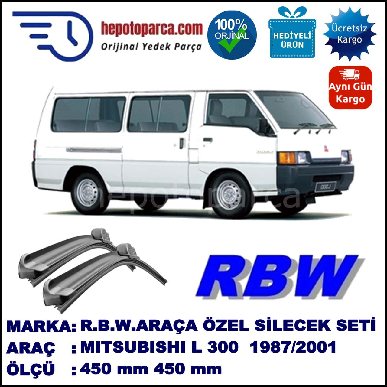 MITSUBISHI L 300 [P] 12.87-12.01 450 / 450 mm. RBW Muz Silecek Seti  2'li Takım. U Kanca Uyumludur.