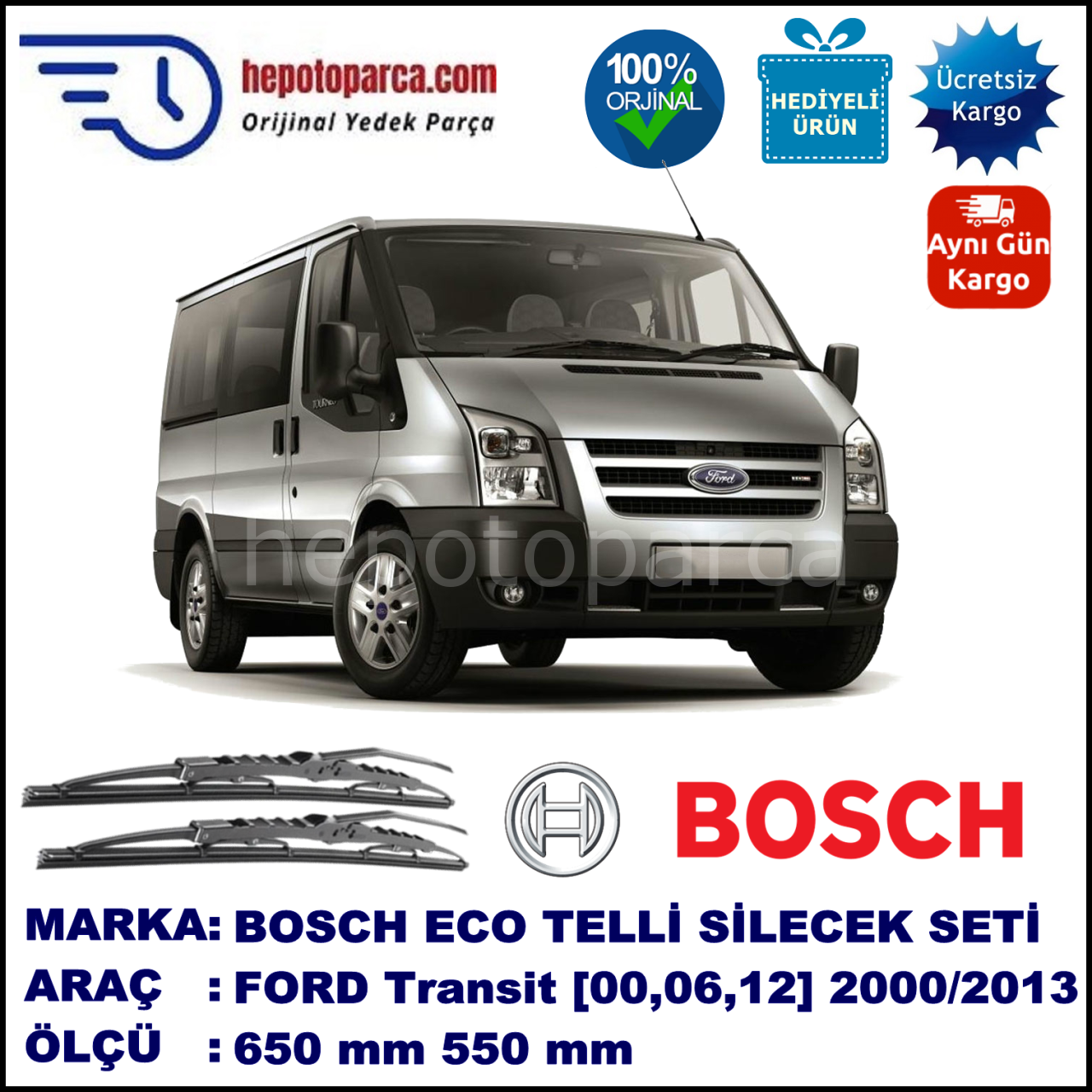 FORD Transit  [06] 04.2006--> 650 / 550 mm. BOSCH Telli Silecek 2'li Takım U Kanca Uyumlu