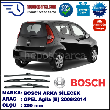 OPEL Agila [B] 250 mm 03.2008-... BOSCH Arka Silecek