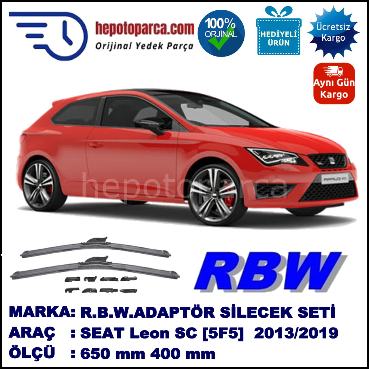 SEAT Leon SC [5F5] 01.2013-..., 650 / 400 mm.  RBW  ADAPTÖRLÜ MUZ SİLECEK SETİ