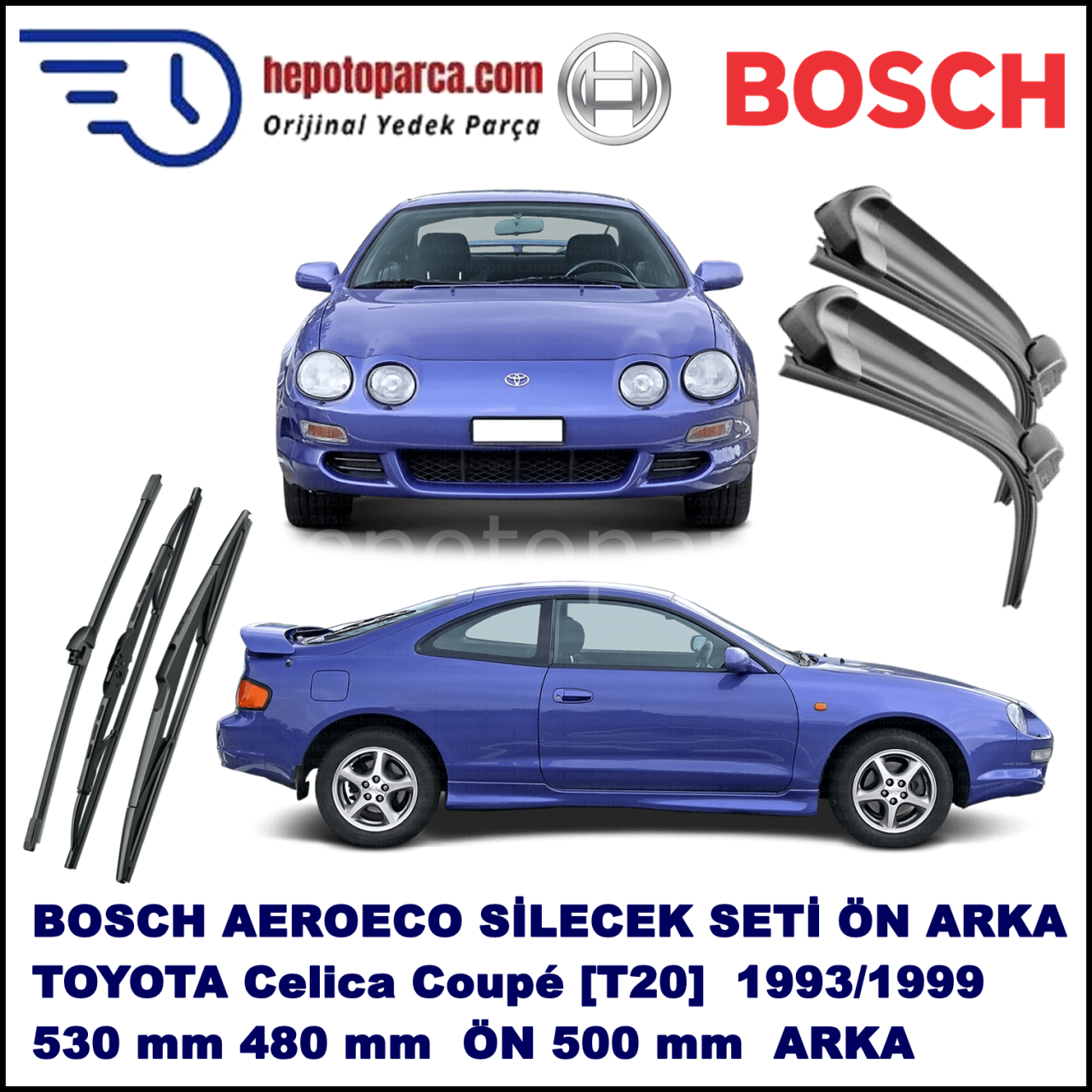TOYOTA Celica Liftback [T20] 11,1993-08,1995 Bosch Aeroeco Ön ve Arka Silecek Takımı