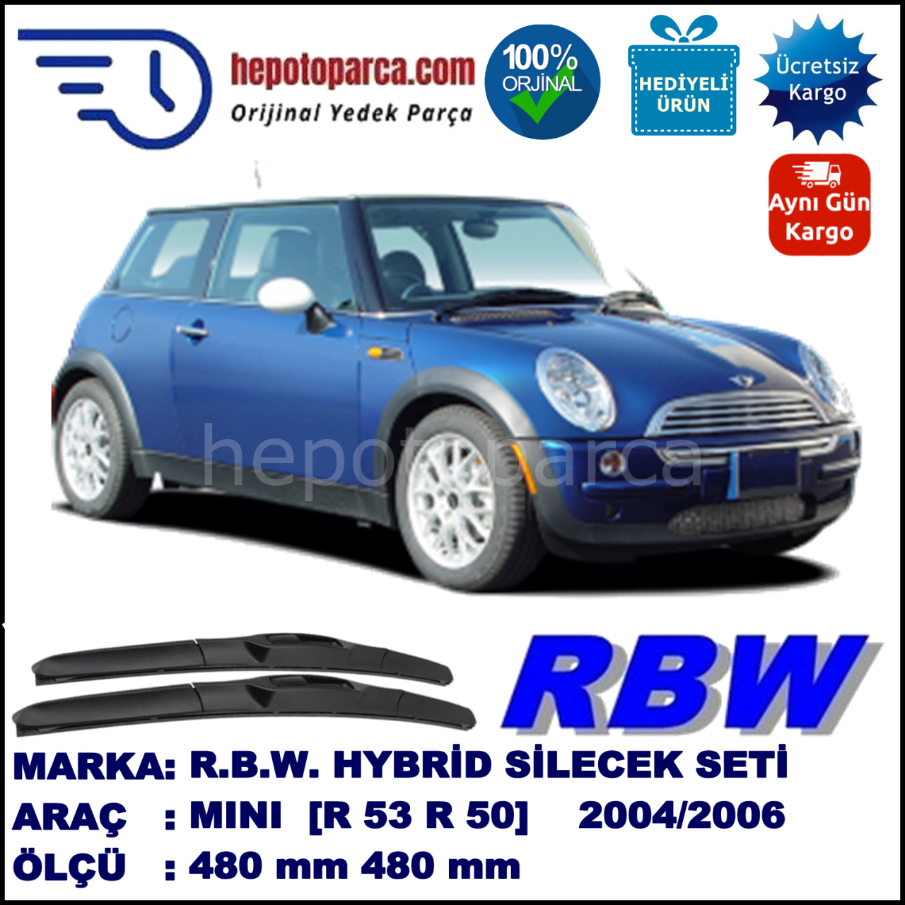 MINI (BMW) Mini [R 50, R 53] 08.04-11.06 480 / 480 mm. RBW Hybrid Silecek Seti. U Kanca Uyumlu Hibrit