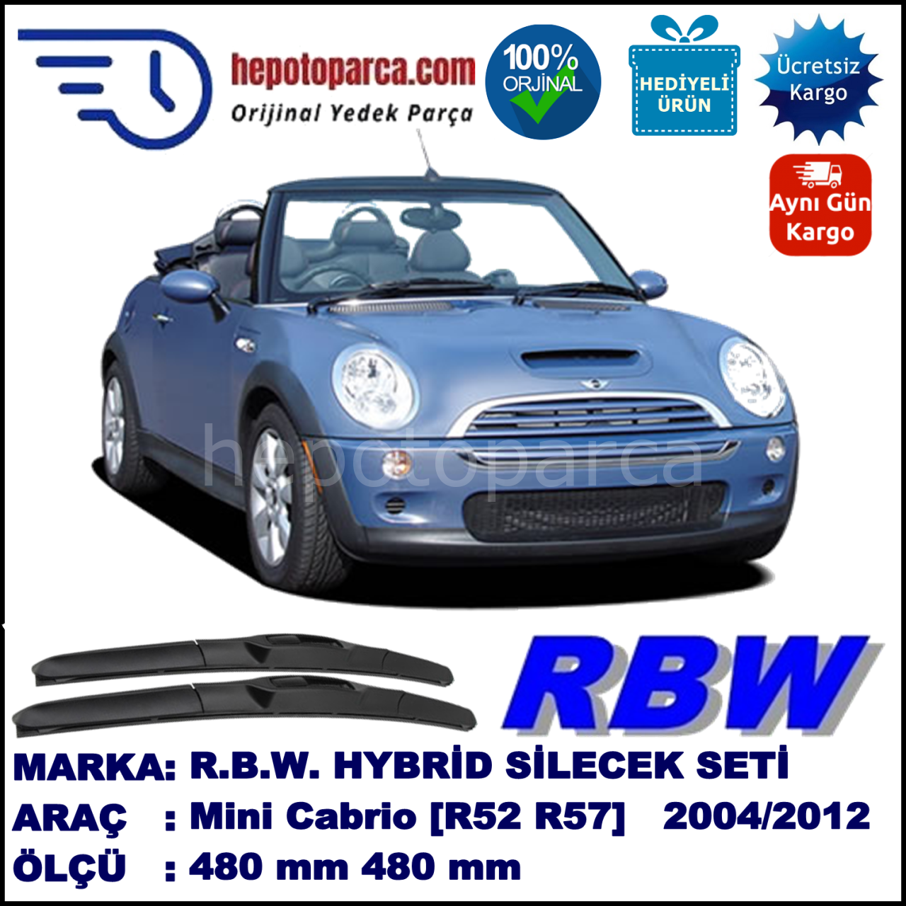 MINI (BMW) Mini Cabrio [R 52; R 57] 07.04-04.12 480 / 480 mm. RBW Hybrid Silecek Seti. U Kanca Uyumlu Hibrit