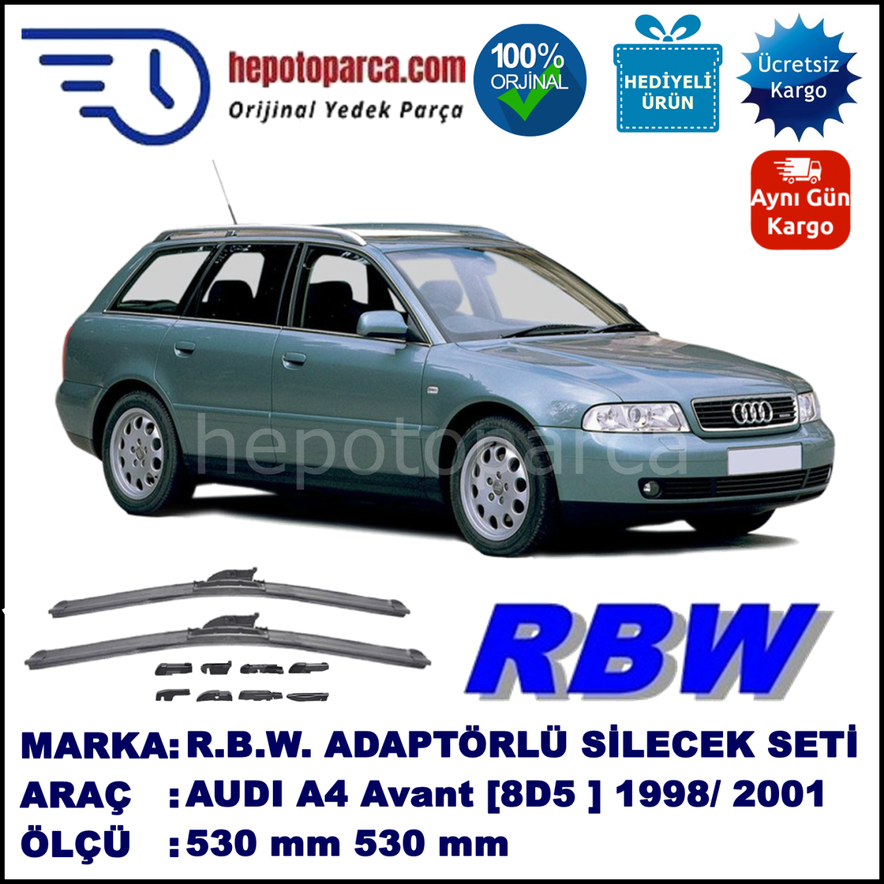 AUDI A4 Avant [8D5; B5] 08.1998-09.2001, 530 / 530 mm.  RBW  ADAPTÖRLÜ MUZ SİLECEK SETİ