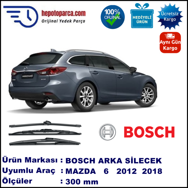 MAZDA 6 Wagon [GJ] 300 mm 10.2012-... BOSCH Arka Silecek