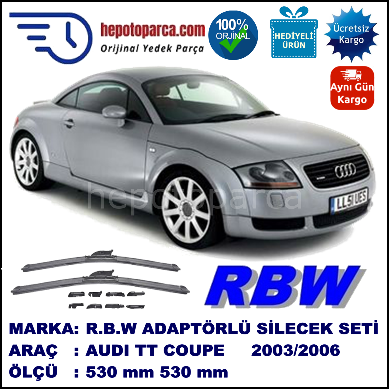 AUDI TT Roadster [8N9] 05.2003-06.2006, 530 / 530 mm.  RBW  ADAPTÖRLÜ MUZ SİLECEK SETİ