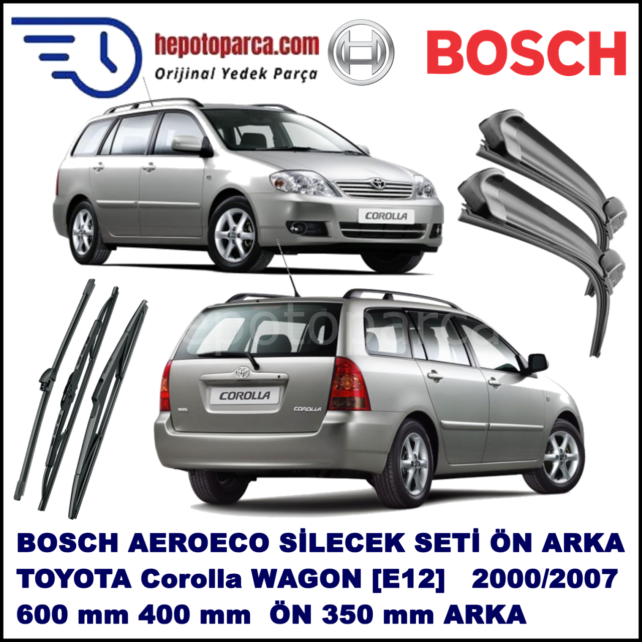 TOYOTA Corolla Wagon [E12] 08,2000-12,2007 Bosch Aeroeco Ön ve Arka Silecek Takımı