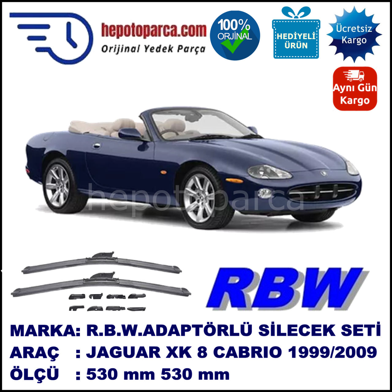 JAGUAR XK 8 Convertible [QDV] 01.1999-02.2009, 530 / 530 mm.  RBW  ADAPTÖRLÜ MUZ SİLECEK SETİ