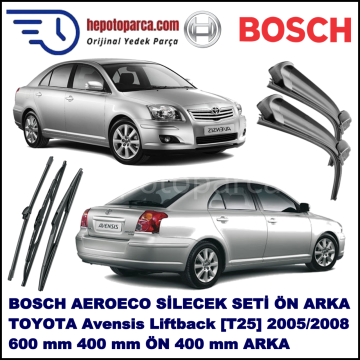 TOYOTA Avensis Liftback [T25] 04,2005-11,2008 Bosch Aeroeco Ön ve Arka Silecek Takımı