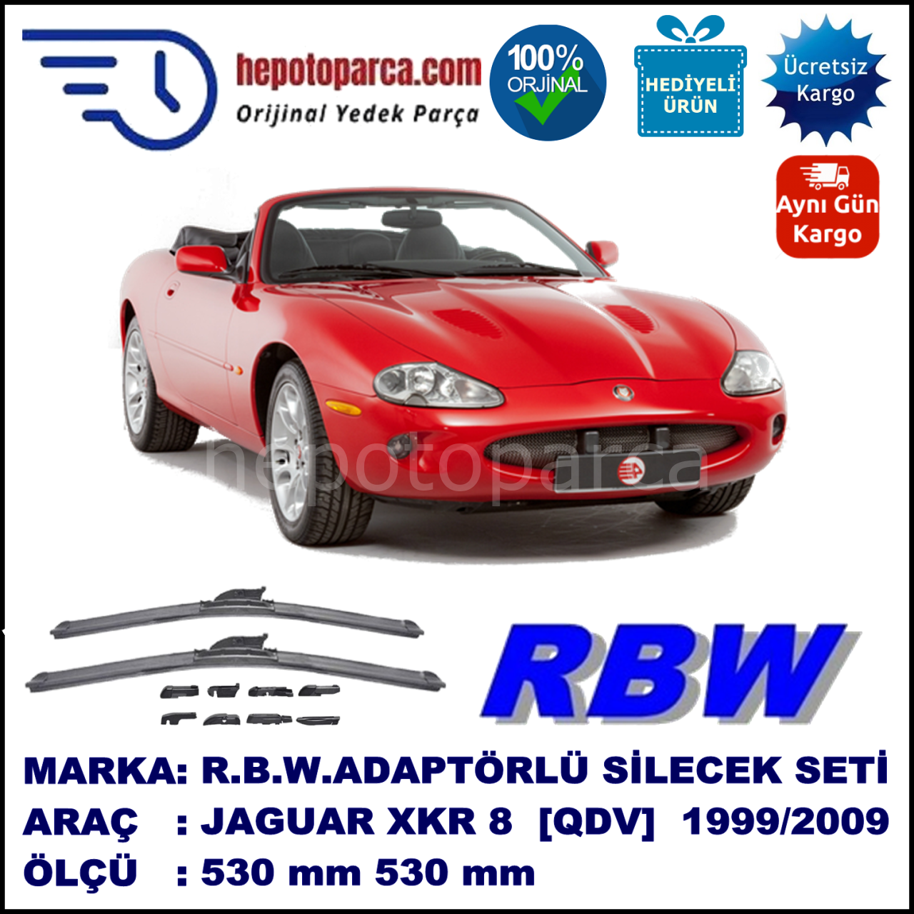 JAGUAR XKR 8 Convertible [QDV] 01.1999-02.2009, 530 / 530 mm.  RBW  ADAPTÖRLÜ MUZ SİLECEK SETİ