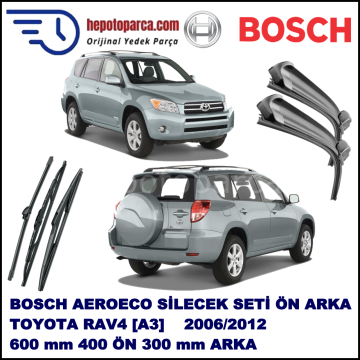 TOYOTA RAV4 [A3] 11,2005-,,, Bosch Aeroeco Ön ve Arka Silecek Takımı