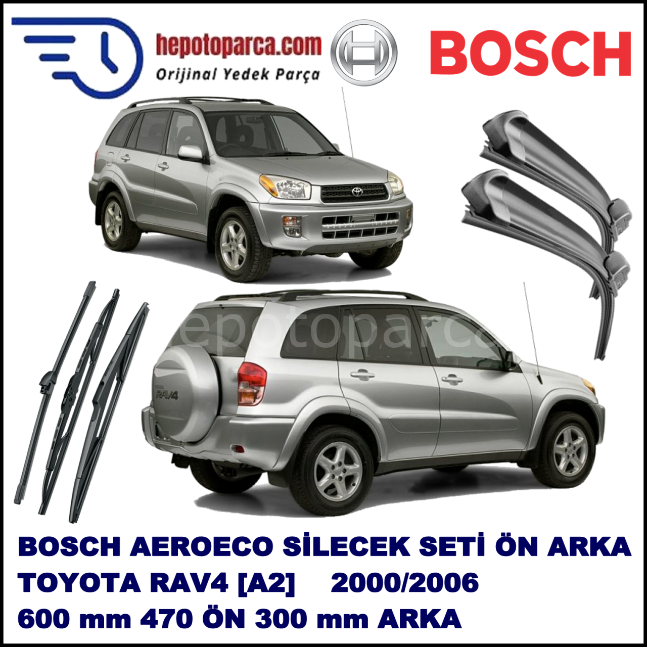 TOYOTA RAV4 [A2] 05,2000-01,2006 Bosch Aeroeco Ön ve Arka Silecek Takımı