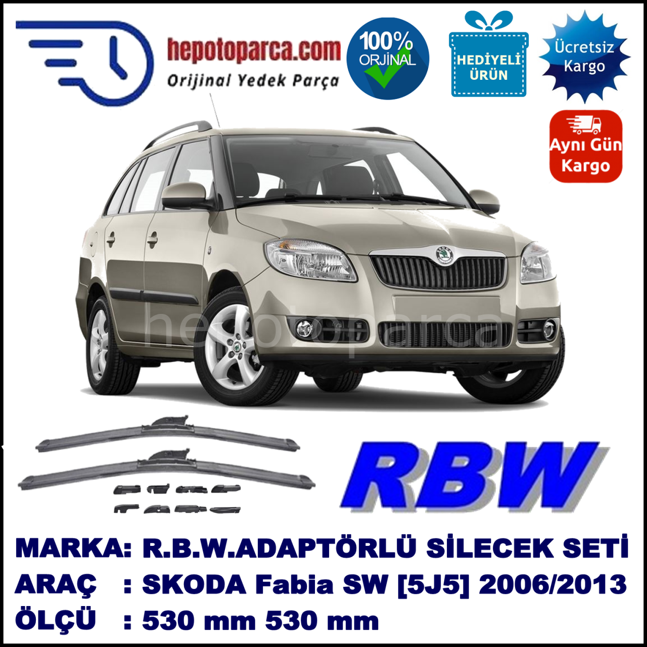 SKODA Fabia Combi [5J5] 12.2006-..., 530 / 530 mm.  RBW  ADAPTÖRLÜ MUZ SİLECEK SETİ