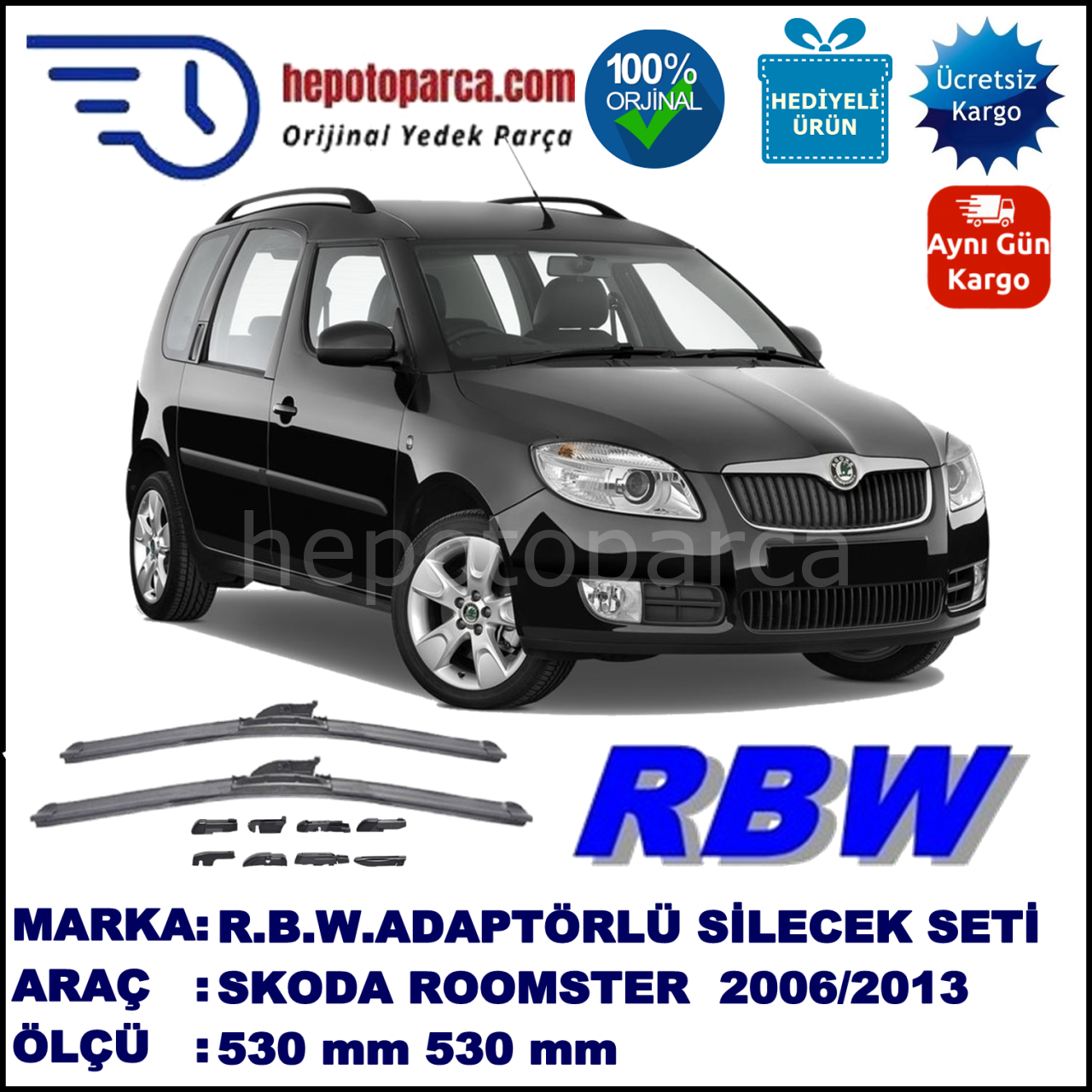 SKODA Roomster [5J7] 03.2006-..., 530 / 530 mm.  RBW  ADAPTÖRLÜ MUZ SİLECEK SETİ